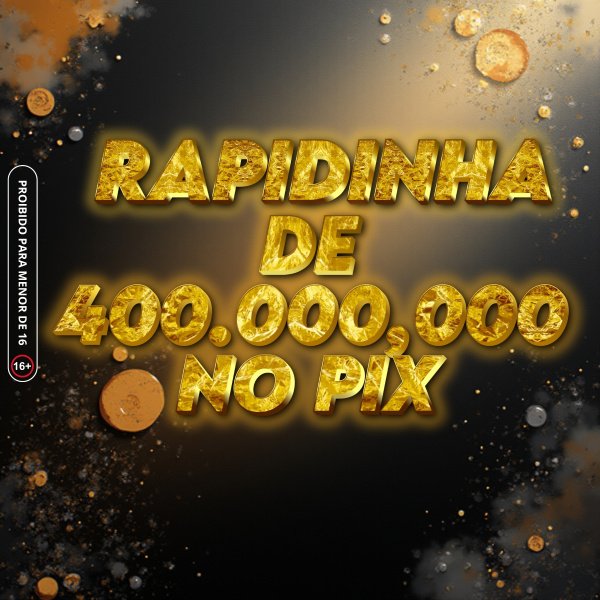 Rapidinha de 400.000MIL no Pix 💰 🚀
